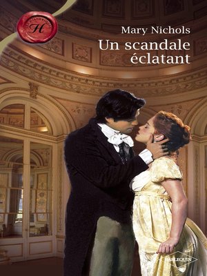 cover image of Un scandale éclatant (Harlequin Les Historiques)